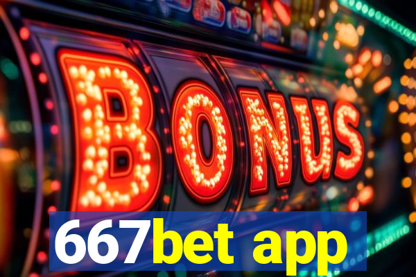 667bet app